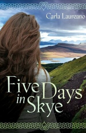 Five Days in Skye by Carla Laureano