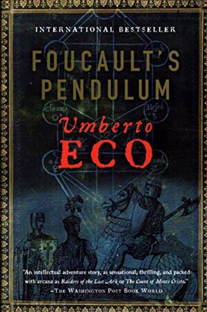 Foucault's Pendulum by Umberto Eco