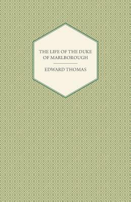 The Life of the Duke of Marlborough by Edward Thomas
