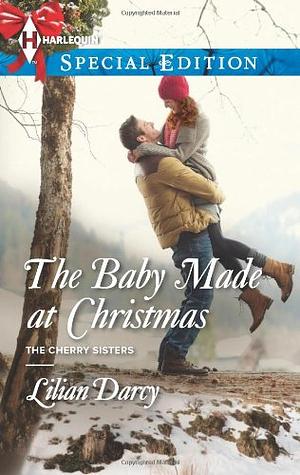 The Baby Made at Christmas by Lilian Darcy