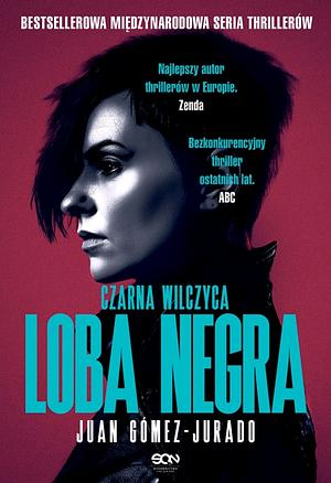 Loba Negra. Czarna Wilczyca  by Juan Gómez-Jurado