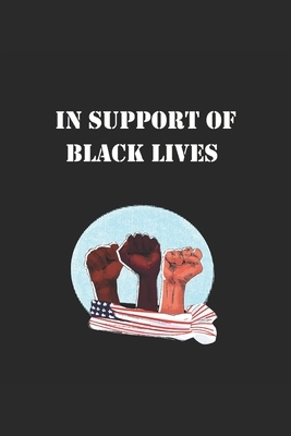 In Support of Black Lives: An Anthology for Change by Victoria Croft, Imane Chafi, Milicent Fambrough