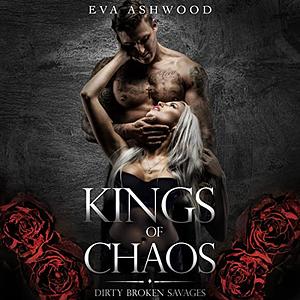 Dirty Broken Savages:  Complete Series  by Eva Ashwood