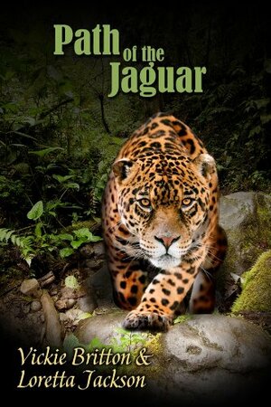 Path of the Jaguar by Loretta Jackson, Vickie Britton