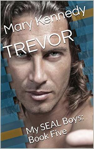 Trevor by Mary Kennedy