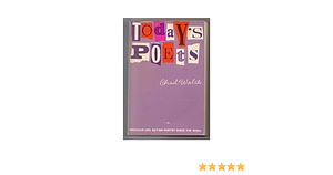 Today's Poets; American and British Poetry Since the 1930's by Chad Walsh