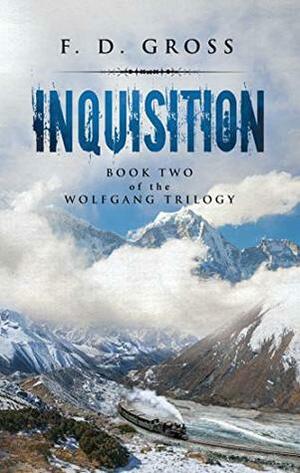 Inquisition by F.D. Gross