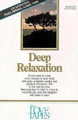 Deep Relaxation (Love Tapes) by Bob Griswold