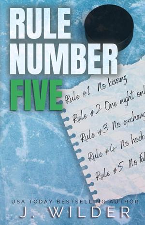 Rule Number Five: Special Edition by J. Wilder