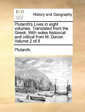 Lives. Vol 2 by Plutarch