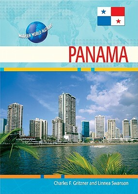 Panama by Charles F. Gritzner, Linnea C. Swanson