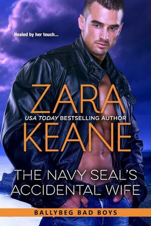 The Navy SEAL's Accidental Wife by Zara Keane