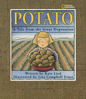 Potato: A Tale from the Great Depression by Kate Lied