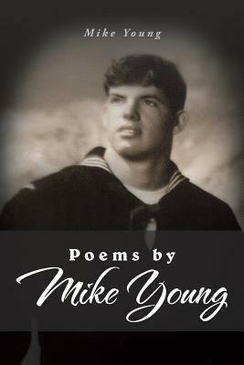 Poems by Mike Young by Mike Young