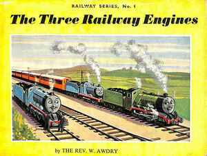 The Three Railway Engines by W. Awdry