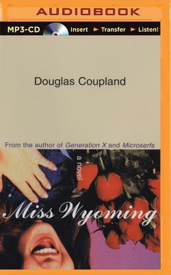 Miss Wyoming by Douglas Coupland