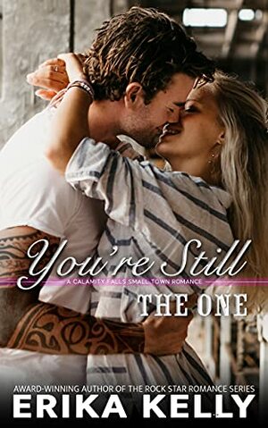 You're Still The One by Erika Kelly