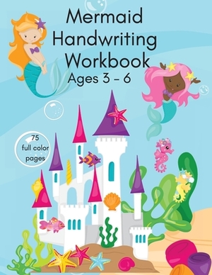 Mermaid Handwriting Workbook by Corinda Watson