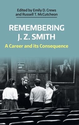 Remembering J. Z. Smith: A Career and Its Consequence by 