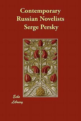 Contemporary Russian Novelists by Serge Persky