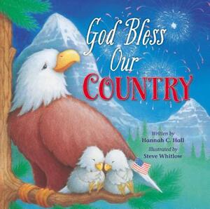 God Bless Our Country by Hannah C. Hall