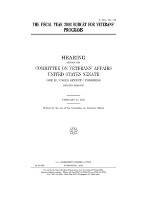 The fiscal year 2003 budget for veterans' programs by United States Congress, United States Senate, Committee On Veterans (senate)