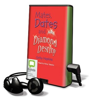 Mates, Dates and Diamond Destiny by Cathy Hopkins