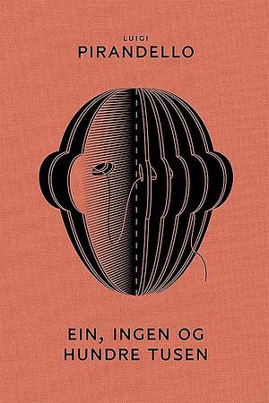 Ein, ingen og hundre tusen  by Luigi Pirandello