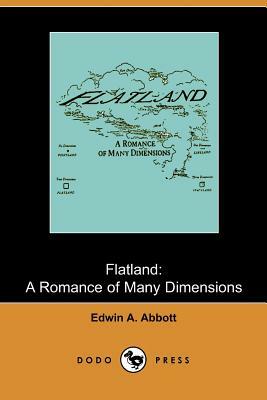 Flatland: A Romance of Many Dimensions by Edwin A. Abbott