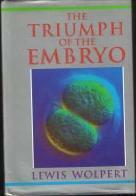 The Triumph of the Embryo by Lewis Wolpert