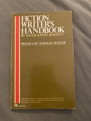 The Fiction Writer's Handbook by Whitt Burnett, Hallie Burnett