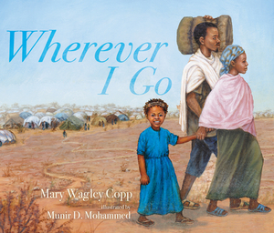 Wherever I Go by Mary Wagley Copp