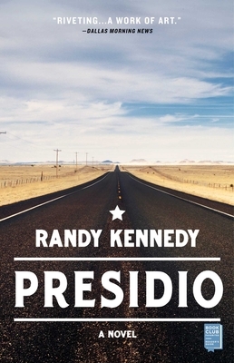 Presidio by Randy Kennedy