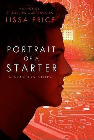 Portrait of a Starter by Lissa Price, Lissa Price