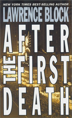 After the First Death by Lawrence Block