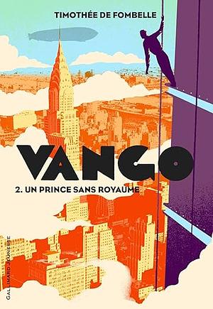 Vango (Tome 2) - Un prince sans royaume by Timothée de Fombelle, Timothée de Fombelle