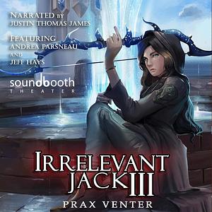 Irrelevant Jack 3 by Prax Venter