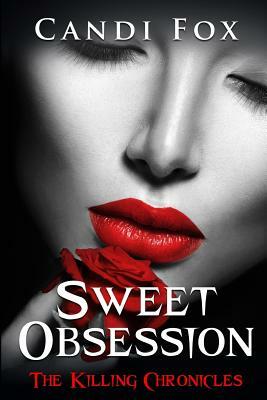 Sweet Obsession by Candi Fox
