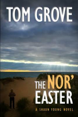 The Nor'easter by Tom Grove
