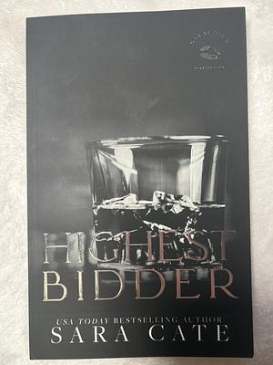 Highest Bidder by Sara Cate