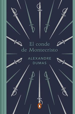 El Conde de Montecristo (Edición Conmemorativa) / The Count of Monte Cristo (Com Memorative Edition) by Alexandre Dumas