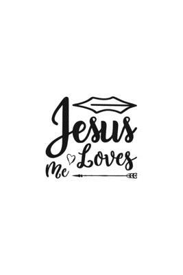 Jesus Loves Me: Religious Church Notes, Write And Record Scripture Sermon Notes, Prayer Requests, Great For Applying Sermon Message by Blue Rock Sermon Journals