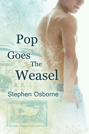 Pop Goes the Weasel by Stephen Osborne