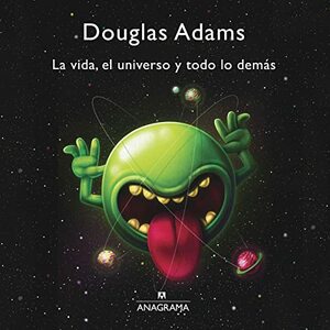 La vida, el universo y todo lo demás by Douglas Adams