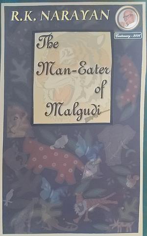 The Man-eater of Malgudi by R.K. Narayan