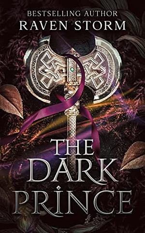 The Dark Prince: A dark medieval fantasy romance by Raven Storm