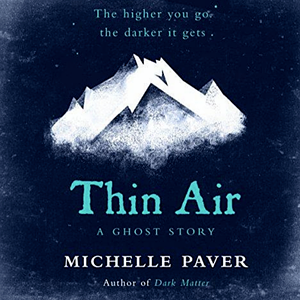 Thin Air: A Ghost Story by Michelle Paver
