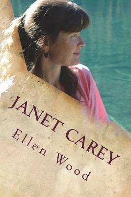 Janet Carey by Ellen Wood