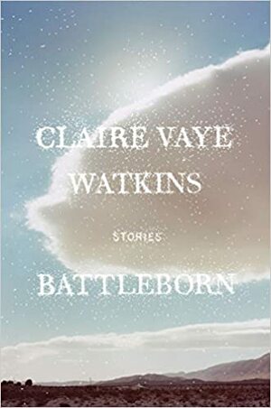 Battleborn by Claire Vaye Watkins