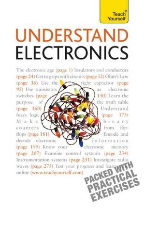 Understand Electronics: Teach Yourself by Malcolm Plant